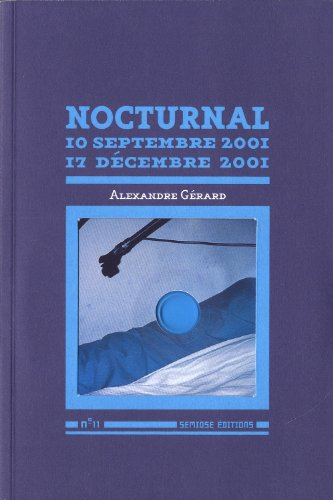 Nocturnal : 10 septembre 2001-17 décembre 2001