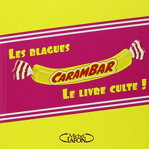 Les blagues Carambar : le livre culte !