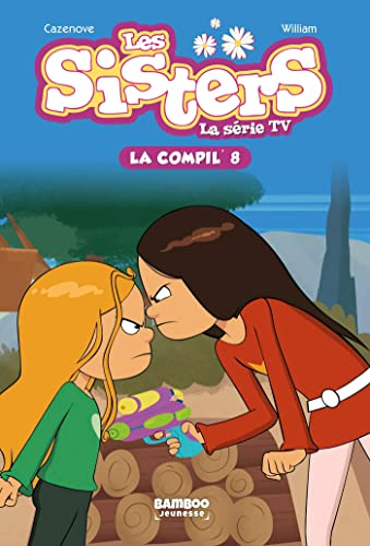 Les sisters : la série TV : la compil'. Vol. 8