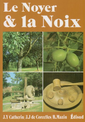 Le noyer et la noix