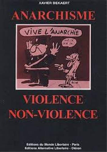 Anarchisme, violence et non-violence : petite anthologie de la révolution non-violente chez les prin