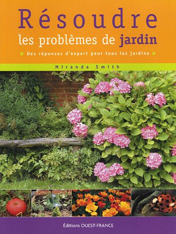 Résoudre les problèmes de jardin : des réponses d'expert pour tous les jardins