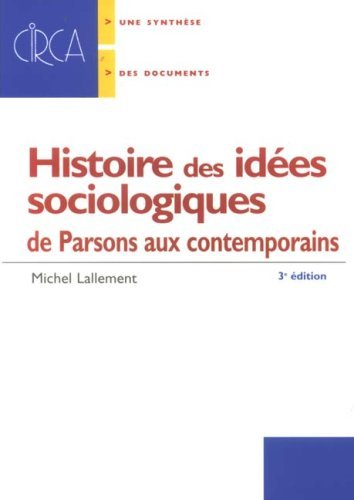 Histoire des idées sociologiques. De Parsons aux contemporains