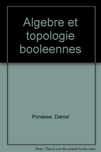 Algèbre et topologie booléennes
