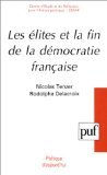 Les Elites et la fin de la démocratie française