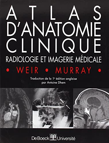 Atlas d'anatomie clinique : radiologie et imagerie médicale