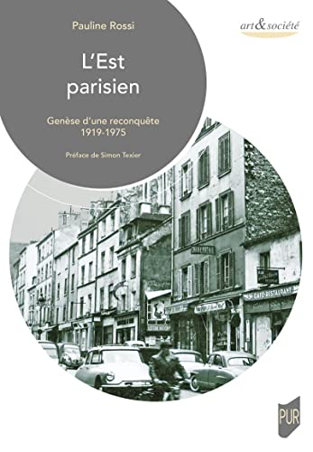 L'Est parisien : genèse d'une reconquête : 1919-1975