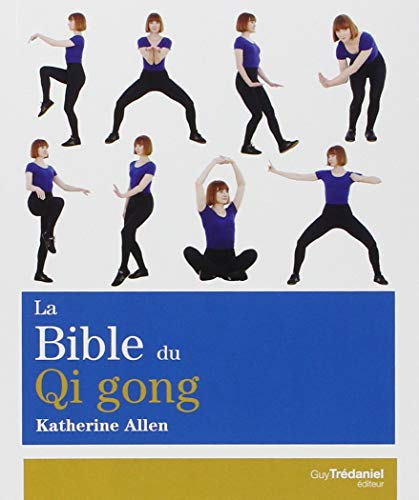 La bible du qi gong