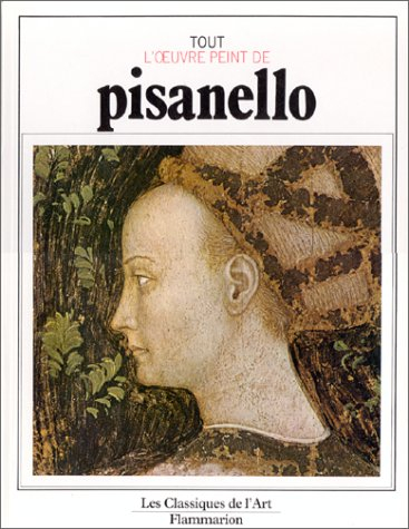 Tout l'oeuvre peint de Pisanello