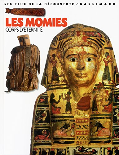 Les momies : corps d'éternité