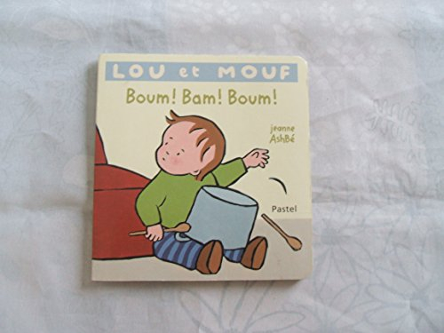 lou et mouf : boum ! bam ! boum ! album - janvier 2014