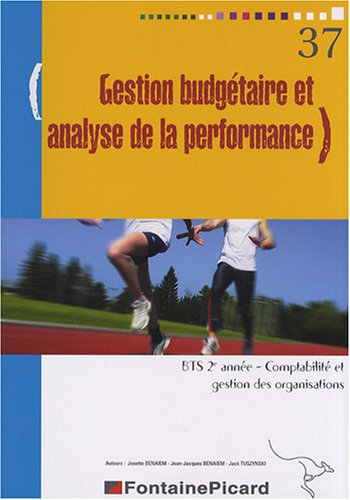 Gestion budgétaire et analyse de la performance, BTS 2e année comptabilité et gestion des organisati