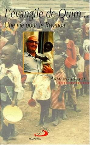 L'Evangile de Quim : une vie pour le Rwanda