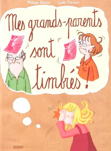 Mes grands-parents sont timbrés !