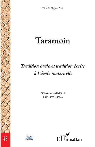 Taramoin : tradition orale et tradition écrite à l'école maternelle : Nouvelle-Calédonie, Thio, 1984