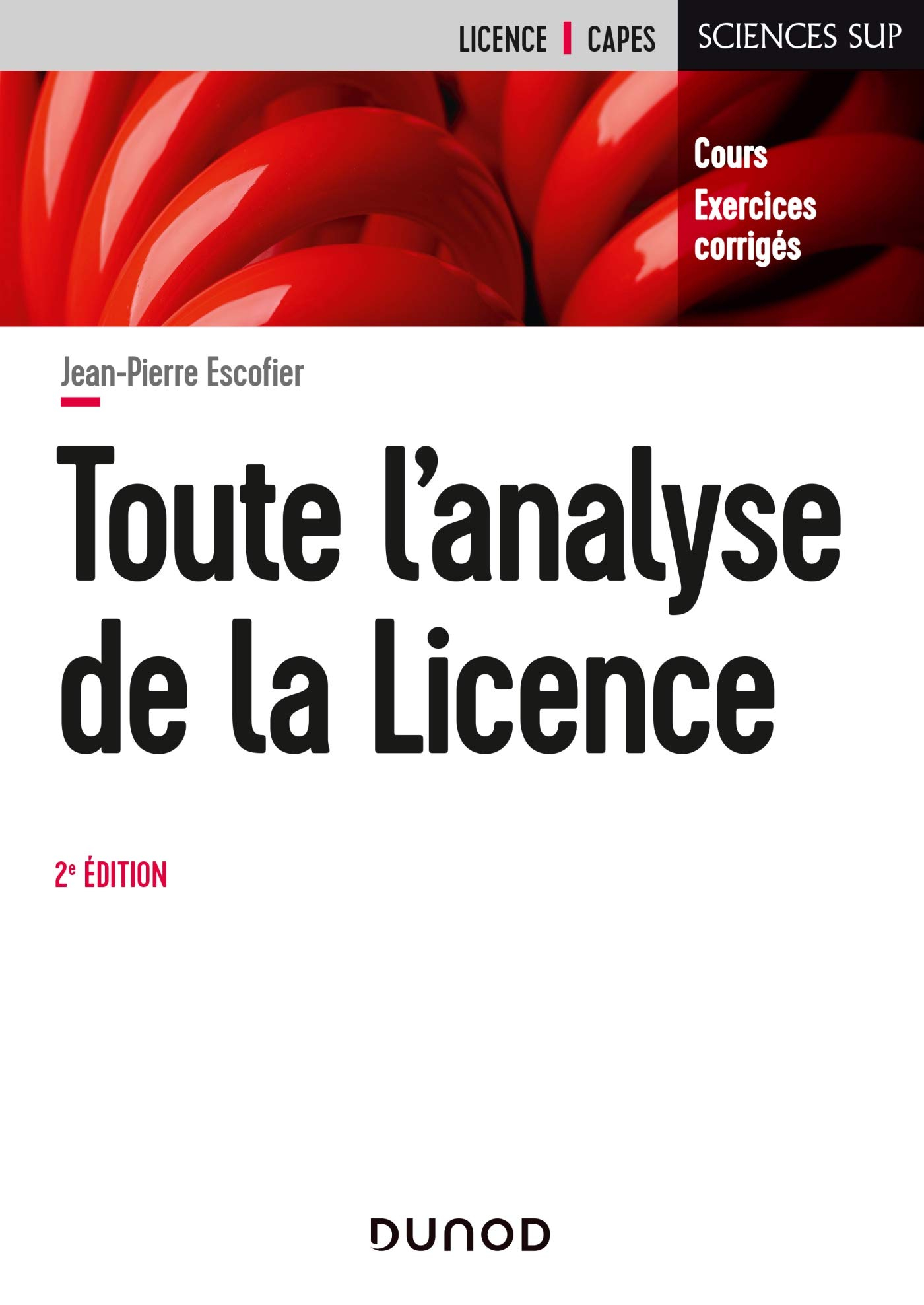 Toute l'analyse de la licence : cours, exercices corrigés