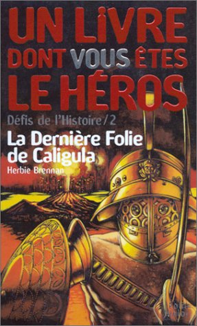 La dernière folie de Caligula