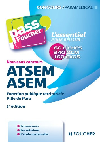 ATSEM-ASEM : fonction publique territoriale, Ville de Paris : nouveaux concours : 60 fiches, 240 QCM
