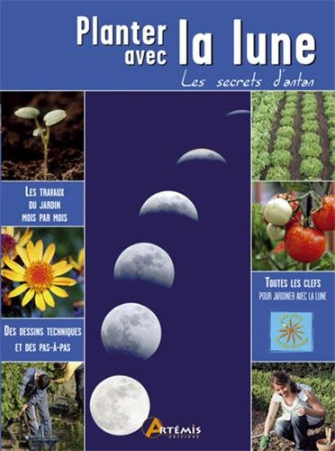 Planter avec la lune : les secrets d'antan