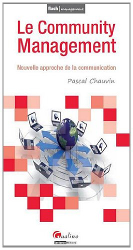Le community management : nouvelle approche de la communication