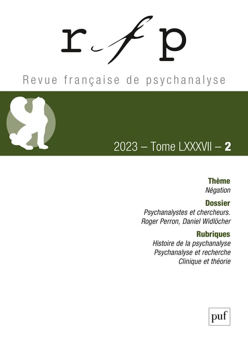 Revue française de psychanalyse, n° 2 (2023). Négation