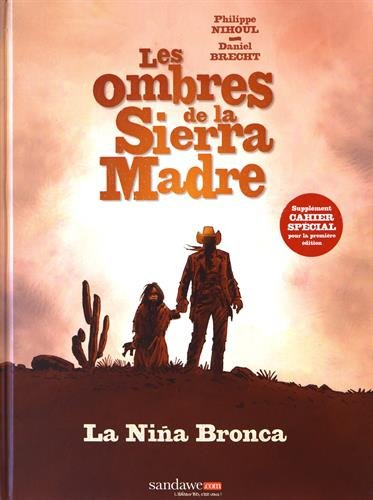 Les ombres de la Sierra Madre. Vol. 1. La nina bronca