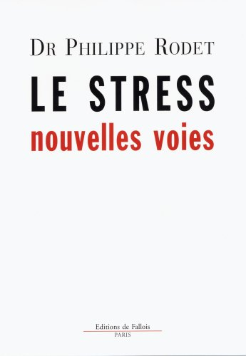 Le stress : nouvelles voies