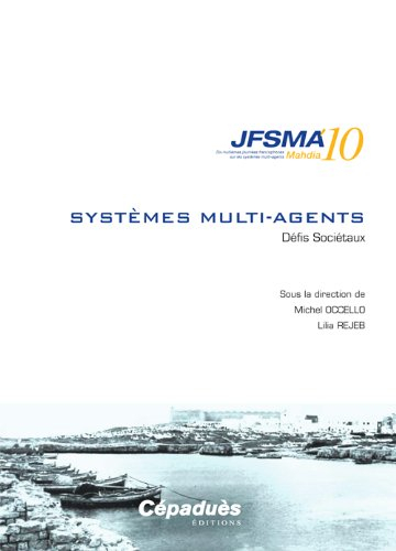 Systèmes multi-agents, JFSMA 10 : défis sociétaux