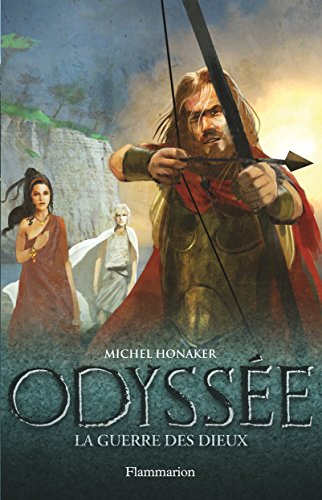 Odyssée. Vol. 4. La guerre des dieux