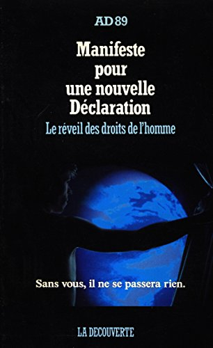 Manifeste pour une nouvelle Déclaration : le réveil des droits de l'homme