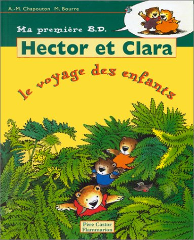 Hector et Clara. Vol. 5. Le voyage des enfants