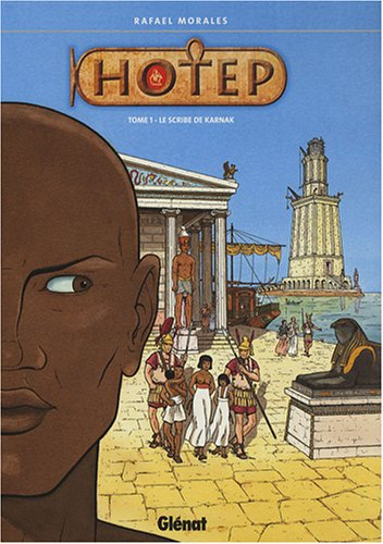 Hotep. Vol. 1. Le scribe de Karnak