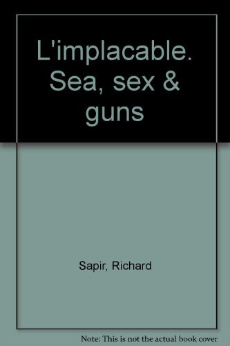 Sea, sex and guns