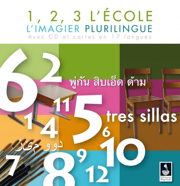1, 2, 3 l'école : l'imagier plurilingue avec CD et cartes en 17 langues