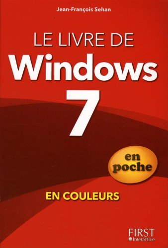 Le livre de Windows 7 en poche : en couleurs
