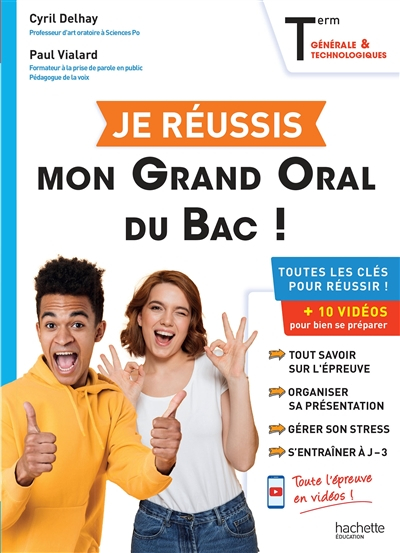 Je réussis mon grand oral du bac ! terminales générale & technologiques : toutes les clés pour réuss