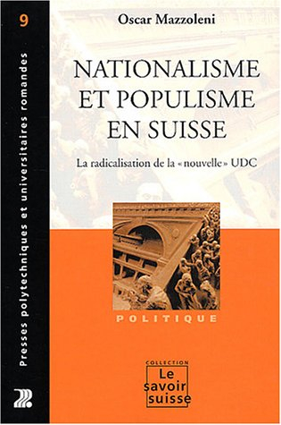 Nationalisme et populisme en Suisse : la radicalisation de la nouvelle UDC