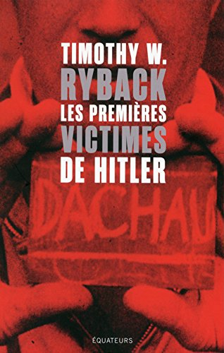 Les premières victimes de Hitler : en quête de justice