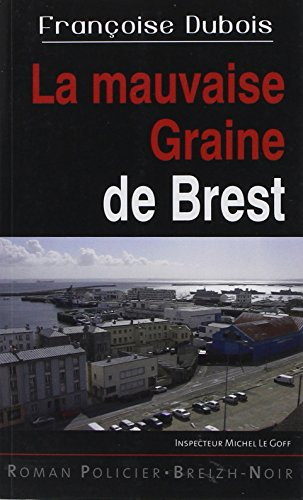 Mauvaise graine à Brest