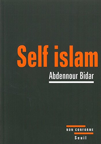 Self islam : histoire d'un islam personnel