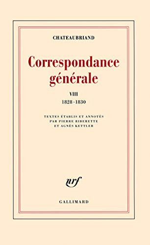 Correspondance générale. Vol. 8. 1828-1830
