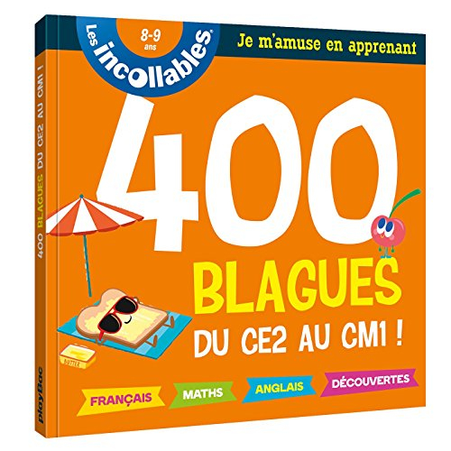 Les incollables, 8-9 ans : 400 blagues du CE2 au CM1 !