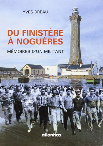 Du Finistère à Noguères : mémoires d'un militant