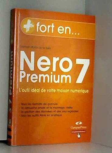 Nero 7 Premium : l'outil idéal de votre maison numérique