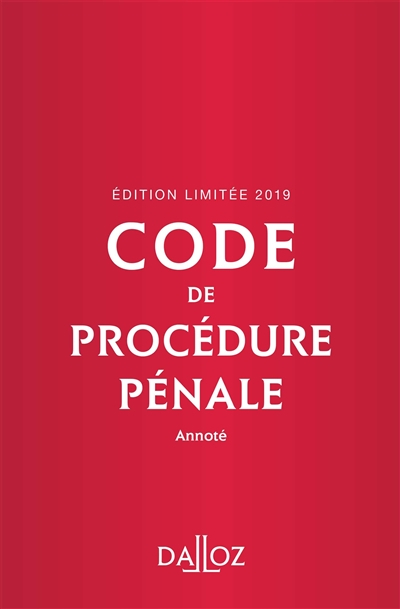 Code de procédure pénale 2019, annoté