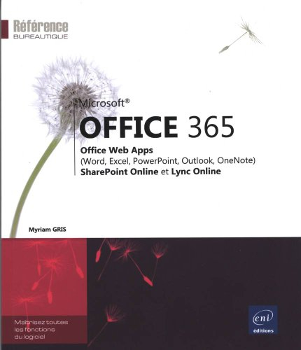 Microsoft Office 365 : Office Web Apps (Word, Excel, PowerPoint, Outlook, OneNote) : SharePoint Onli