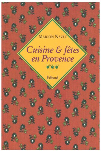 Cuisine et fêtes en Provence
