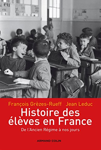 Histoire des élèves en France : de l'Ancien Régime à nos jours