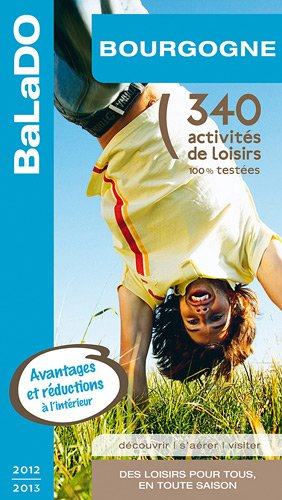 Bourgogne : 340 activités de loisirs 100% testées