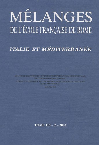 Mélanges de l'Ecole française de Rome, Italie et Méditerranée, n° 115-2. Politiche scientifiche e st
